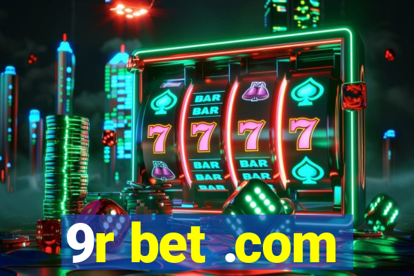 9r bet .com